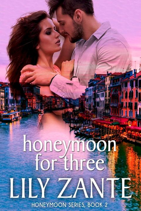 Honeymoon For Three(Kobo/電子書)