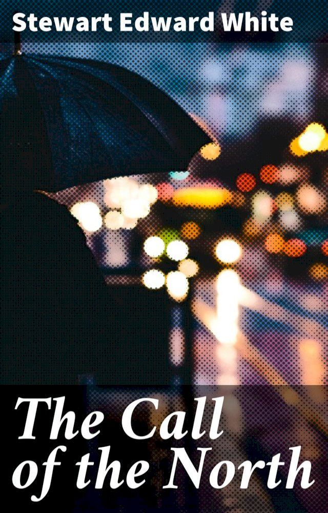  The Call of the North(Kobo/電子書)