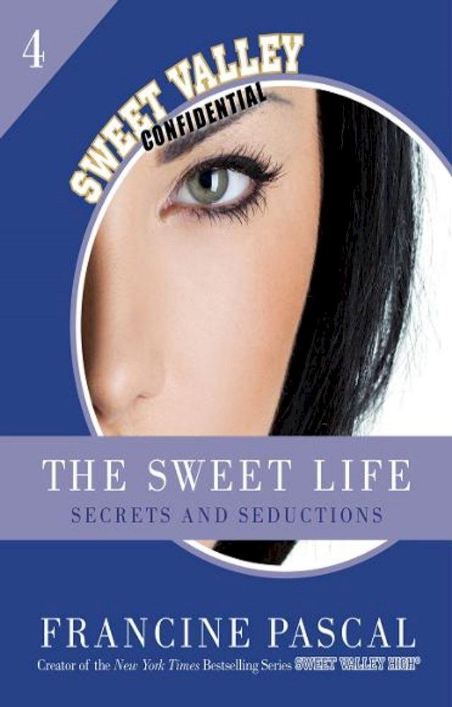  The Sweet Life 4: Secrets and Seductions(Kobo/電子書)