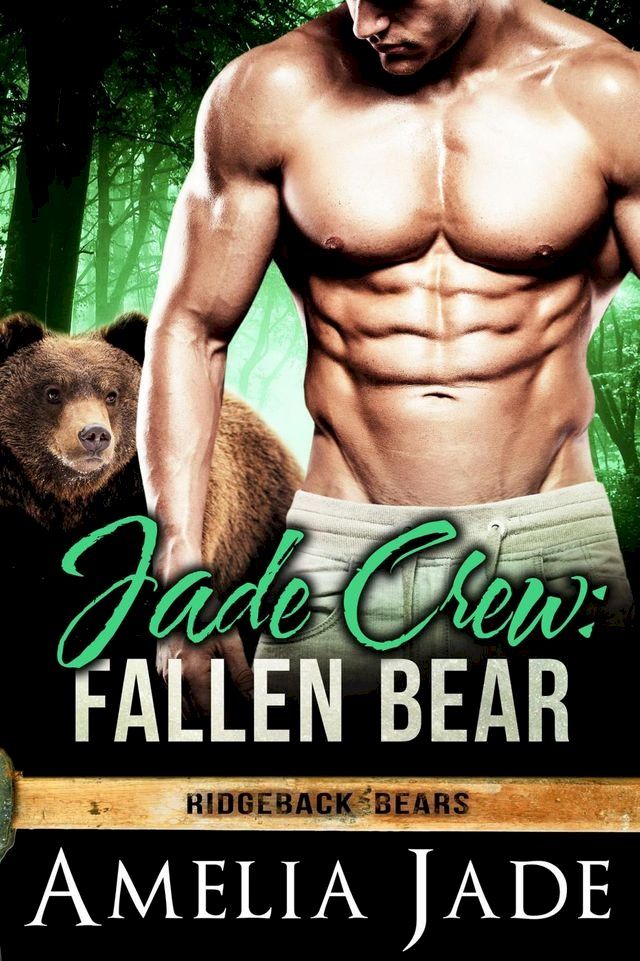  Jade Crew: Fallen Bear(Kobo/電子書)