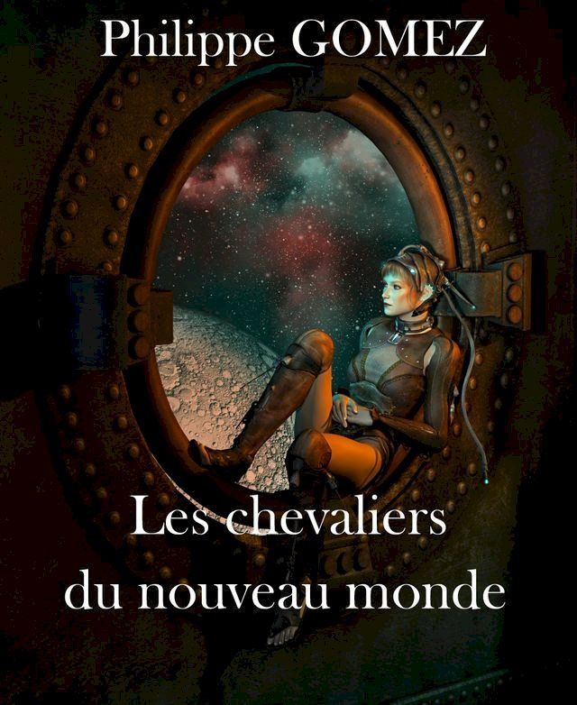  Les chevaliers du nouveau monde(Kobo/電子書)