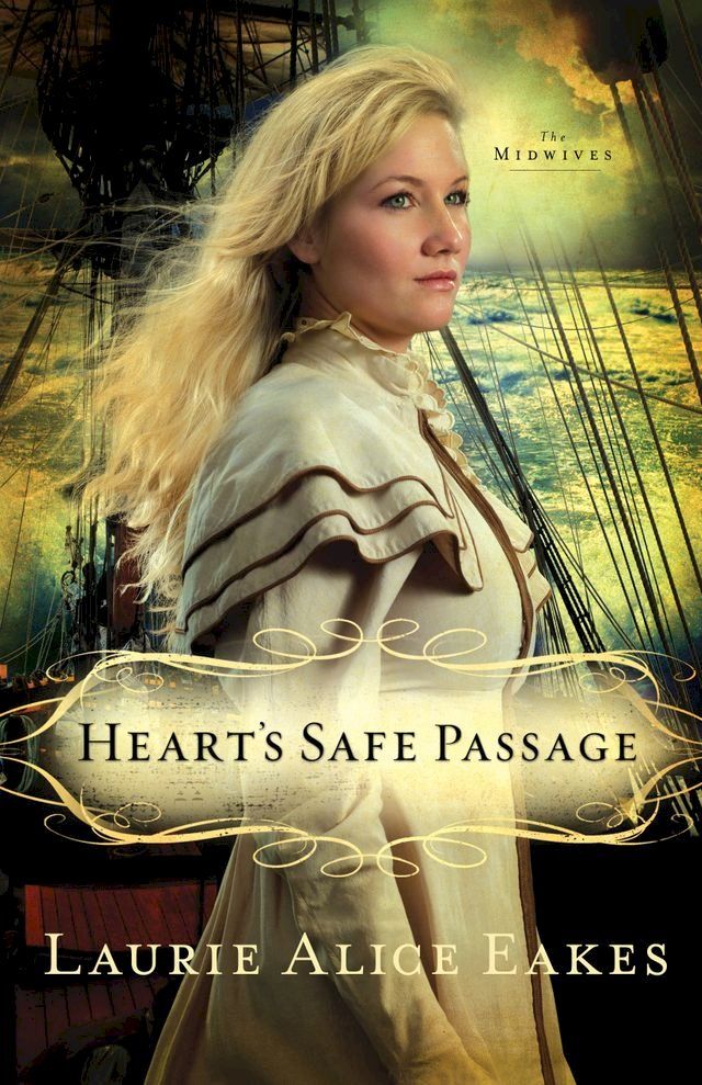  Heart's Safe Passage (The Midwives Book #2)(Kobo/電子書)