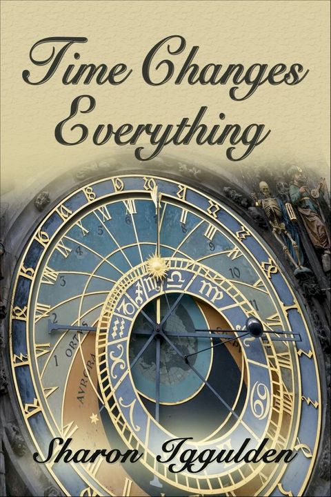 Time Changes Everything(Kobo/電子書)