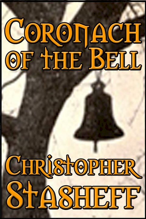 Coronach of the Bell (short story)(Kobo/電子書)