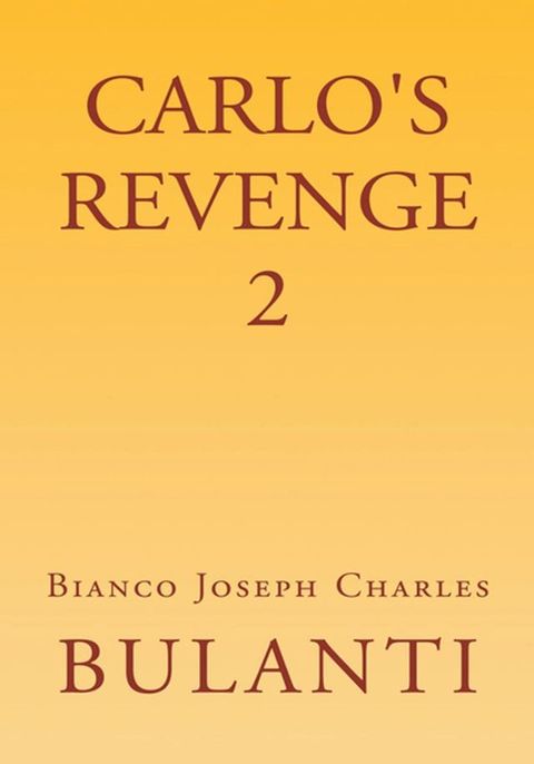 Carlo's Revenge 2(Kobo/電子書)