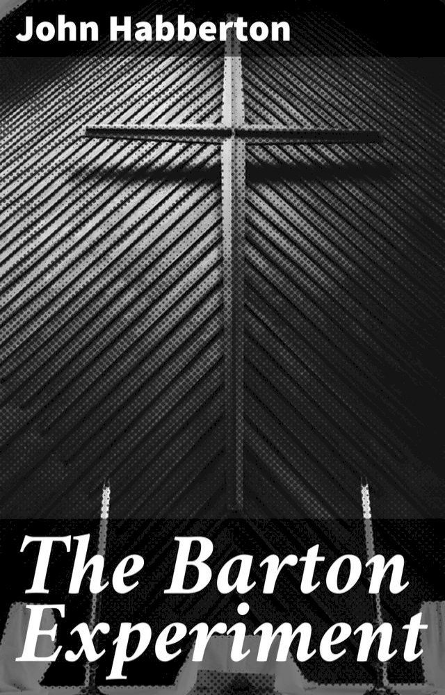  The Barton Experiment(Kobo/電子書)