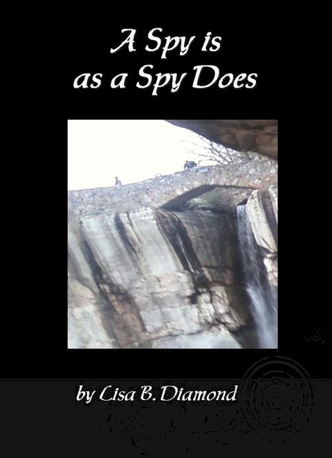 A Spy is as a Spy Does(Kobo/電子書)