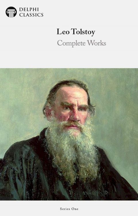 Complete Works of Leo Tolstoy (Delphi Classics)(Kobo/電子書)