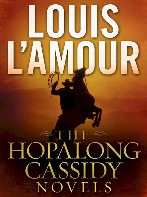 The Hopalong Cassidy Novels 4-Book Bundle(Kobo/電子書)