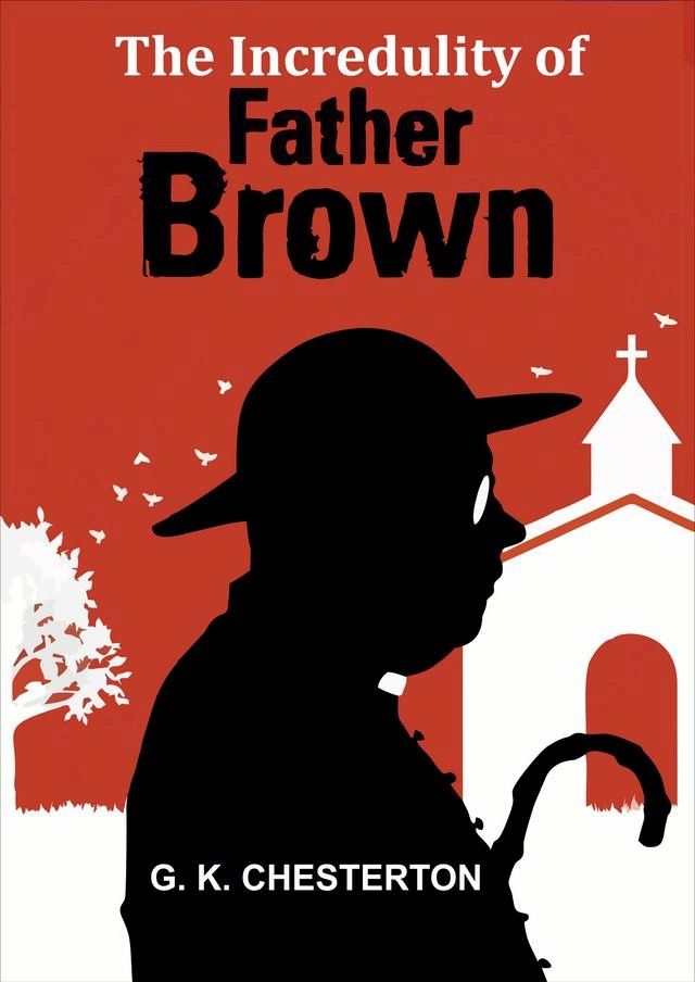  The Incredulity of Father Brown(Kobo/電子書)