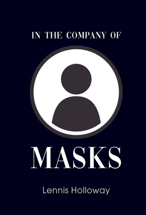 In the Company of Masks(Kobo/電子書)