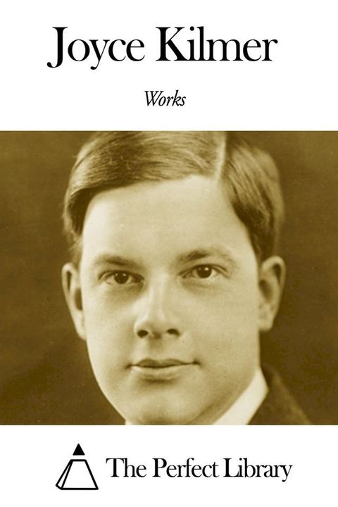 Works of Joyce Kilmer(Kobo/電子書)