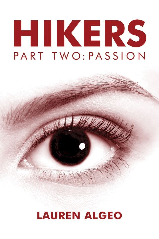  Hikers: Part Two: Passion(Kobo/電子書)