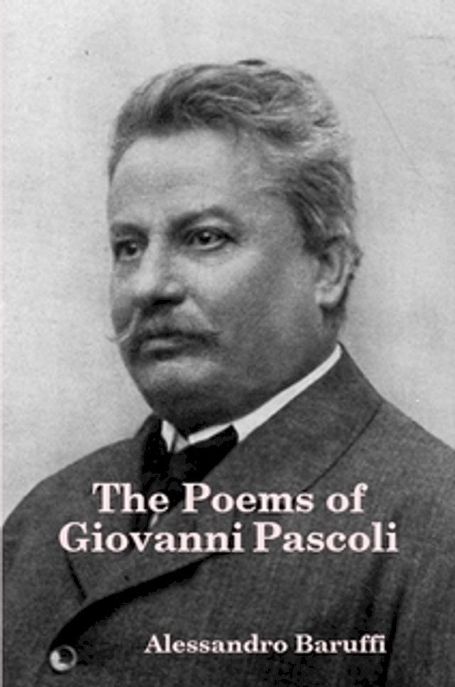  The Poems of Giovanni Pascoli(Kobo/電子書)