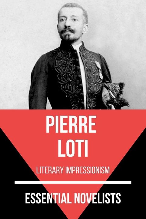 Essential Novelists - Pierre Loti(Kobo/電子書)