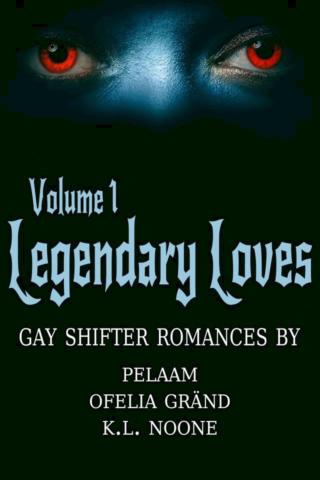  Legendary Loves Volume 1(Kobo/電子書)