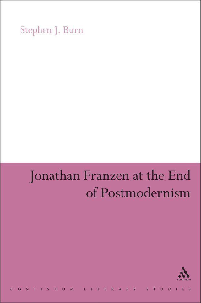  Jonathan Franzen at the End of Postmodernism(Kobo/電子書)