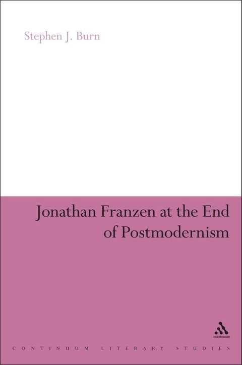 Jonathan Franzen at the End of Postmodernism(Kobo/電子書)