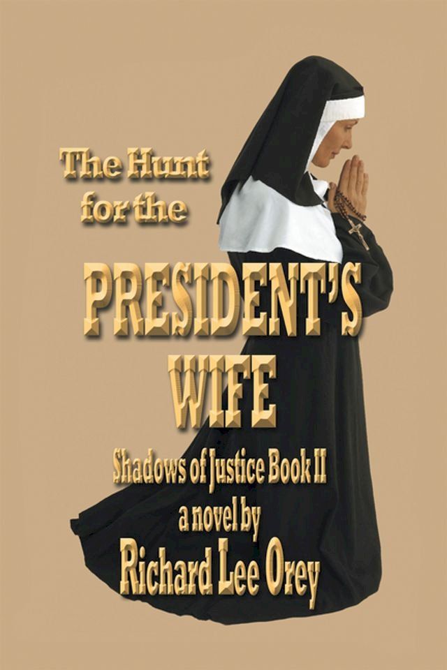  The Hunt for the President’s Wife(Kobo/電子書)