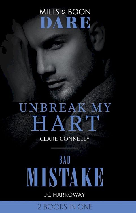 Unbreak My Hart / Bad Mistake: Unbreak My Hart / Bad Mistake (Mills & Boon Dare)(Kobo/電子書)