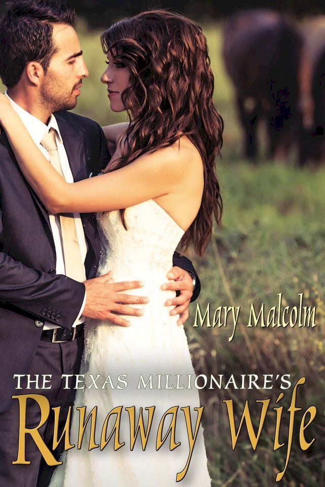  The Texas Millionaire's Runaway Wife(Kobo/電子書)