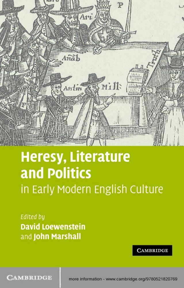  Heresy, Literature and Politics in Early Modern English Culture(Kobo/電子書)