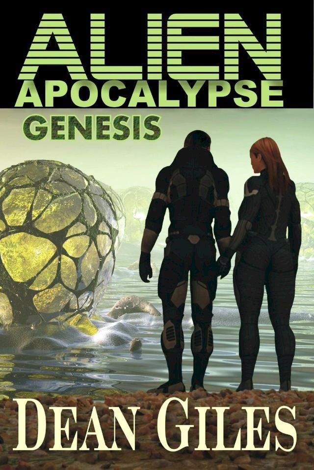  Alien Apocalypse: Genesis(Kobo/電子書)