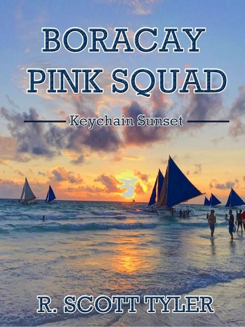 Boracay Pink Squad: Keychain Sunset(Kobo/電子書)