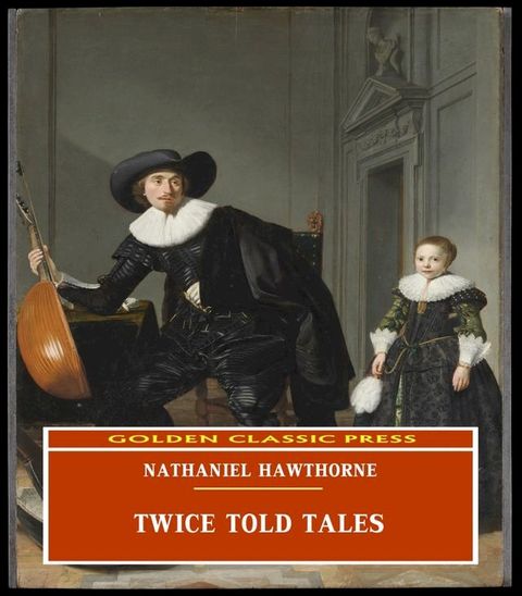 Twice Told Tales(Kobo/電子書)