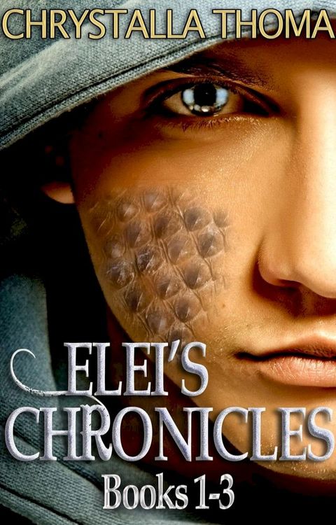 Elei's Chronicles (Books 1-3)(Kobo/電子書)