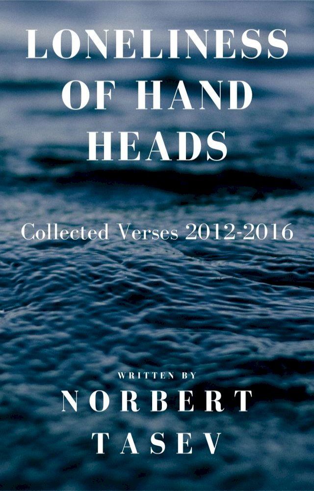  Loneliness of Hand Heads(Kobo/電子書)