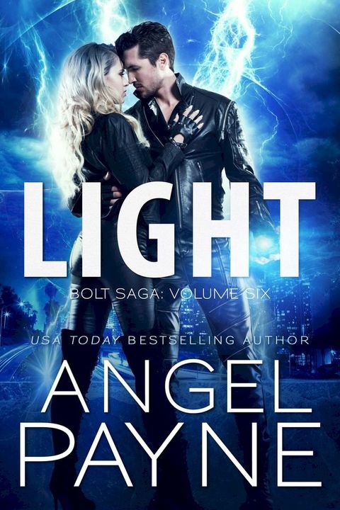 Light: Bolt Saga: Volume Six(Kobo/電子書)