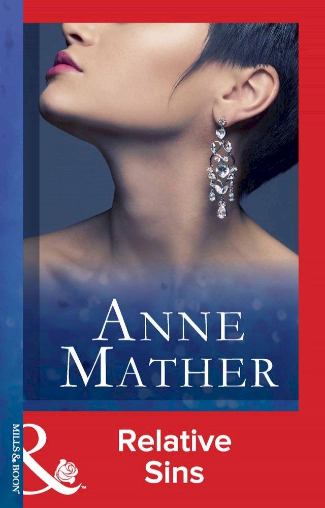  Relative Sins (The Anne Mather Collection) (Mills & Boon Vintage 90s Modern)(Kobo/電子書)