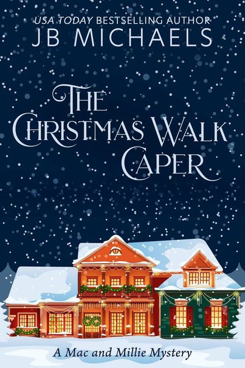 The Christmas Walk Caper: A Mac and Millie Mystery(Kobo/電子書)