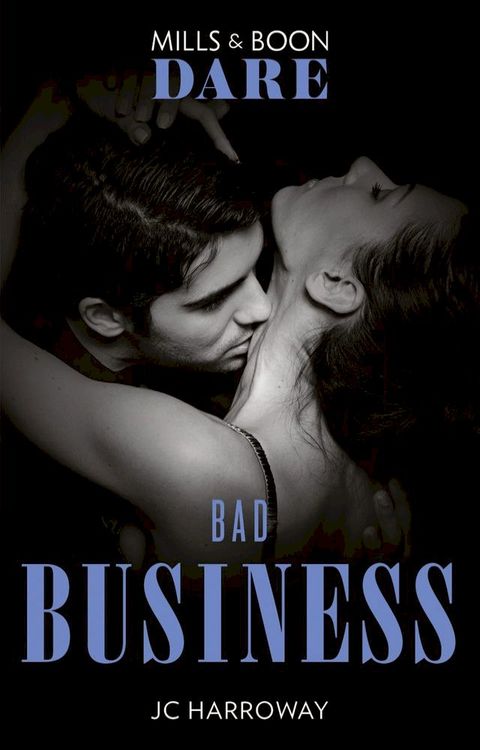 Bad Business (Mills & Boon Dare) (The Pleasure Pact, Book 1)(Kobo/電子書)