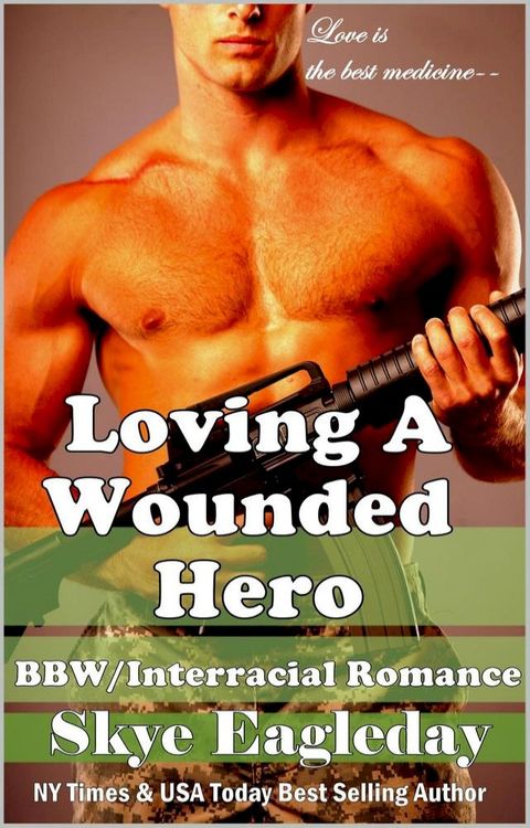 Loving A Wounded Hero(Kobo/電子書)