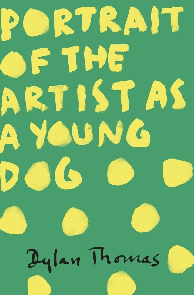  Portrait Of The Artist As A Young Dog(Kobo/電子書)