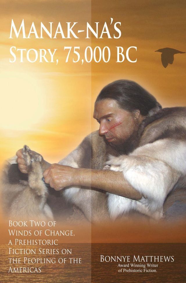  Manak-na’s Story: 75,000 BC(Kobo/電子書)