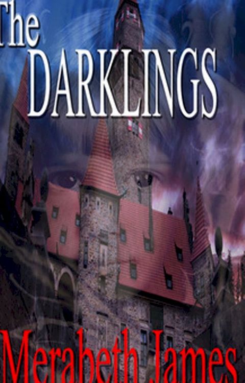 The Darklings (A Ravynne Sisters Paranormal Thriller Book 10)(Kobo/電子書)