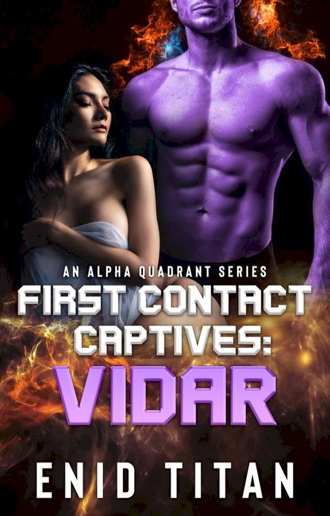 First Contact Captives: Vidar (A Purple Alien Sci-Fi Romance)(Kobo/電子書)