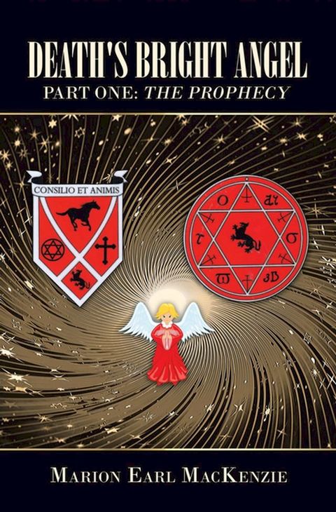 Death's Bright Angel Part One: the Prophecy(Kobo/電子書)