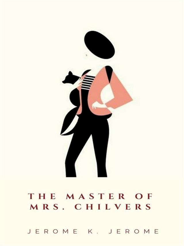  The Master of Mrs. Chilvers(Kobo/電子書)