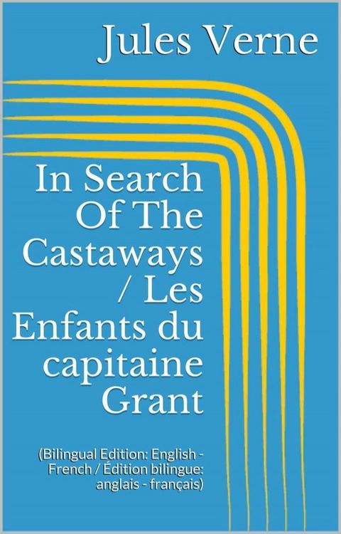 In Search Of The Castaways / Les Enfants du capitaine Grant(Kobo/電子書)