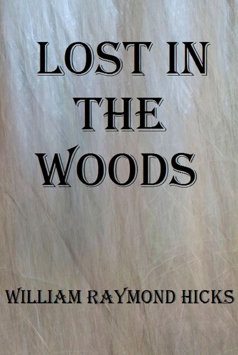 Lost in the Woods(Kobo/電子書)