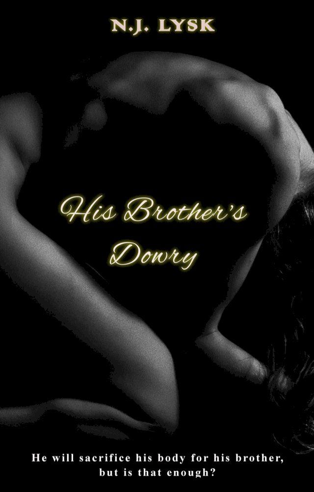  His Brother's Dowry(Kobo/電子書)