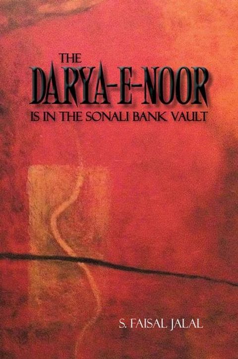 The Darya-E-Noor Is in the Sonali Bank Vault(Kobo/電子書)