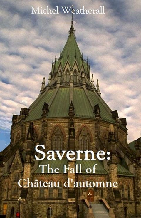 Saverne: The Fall of Château d’automne(Kobo/電子書)