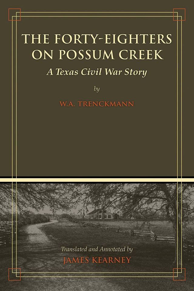  The Forty-Eighters on Possum Creek(Kobo/電子書)