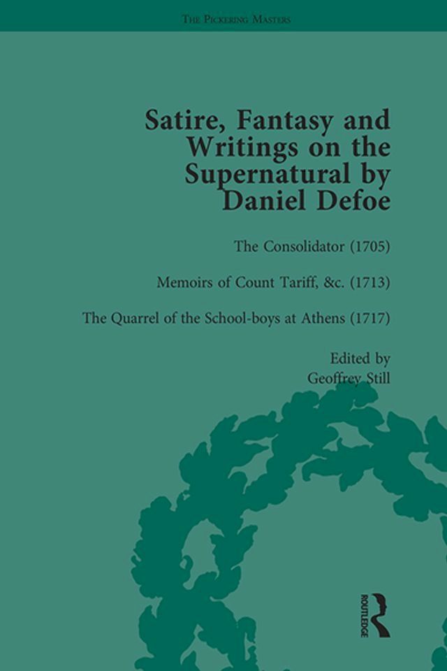  Satire, Fantasy and Writings on the Supernatural by Daniel Defoe, Part I Vol 3(Kobo/電子書)