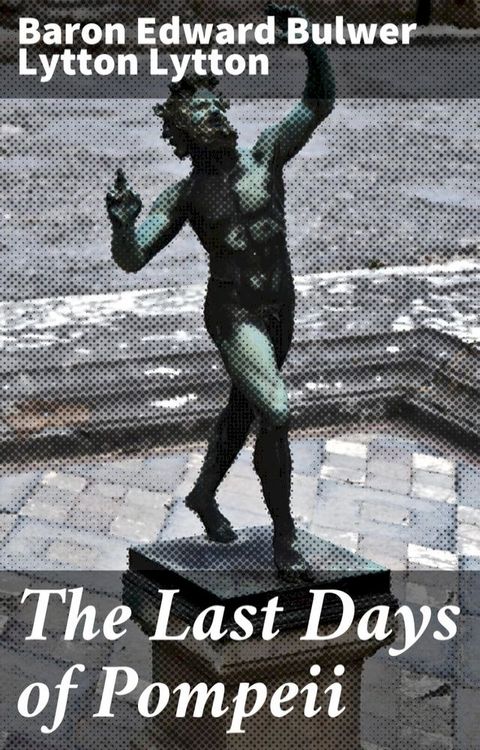 The Last Days of Pompeii(Kobo/電子書)